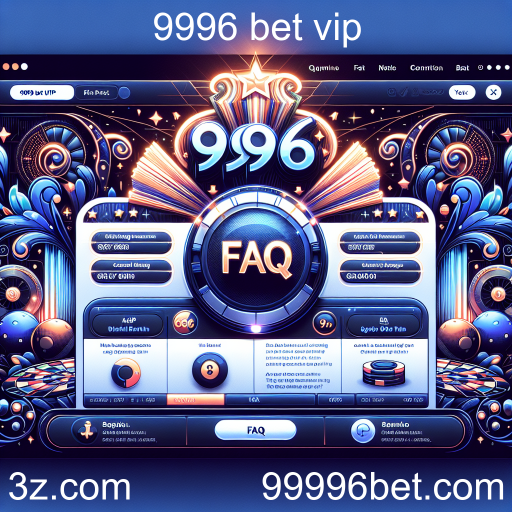 A Importância da Seção FAQ no 9996 Bet VIP